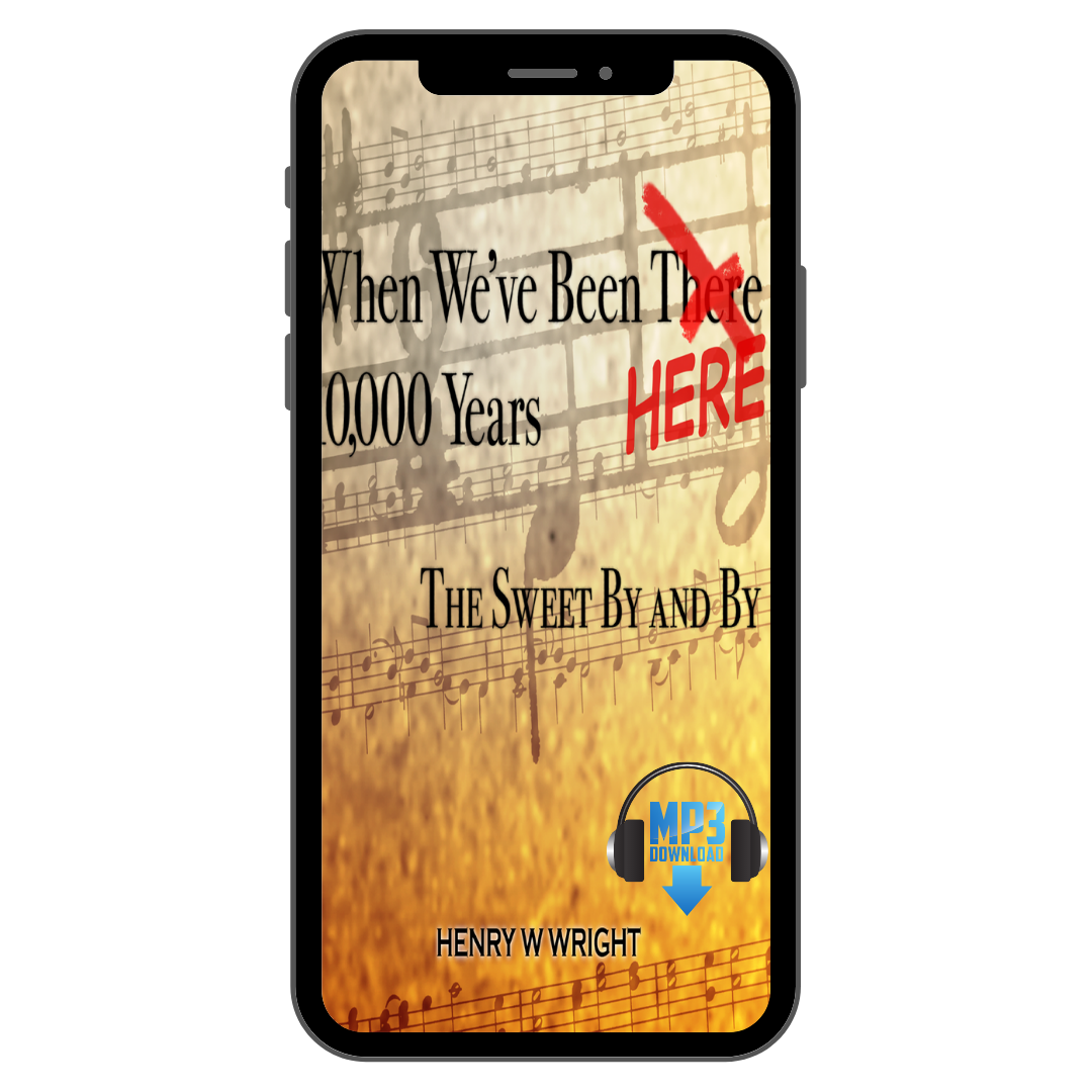 When We’ve Been Here 10,000 Years by Dr. Henry W. Wright