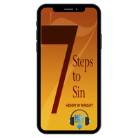 7 Steps to Sin by Dr. Henry W. Wright