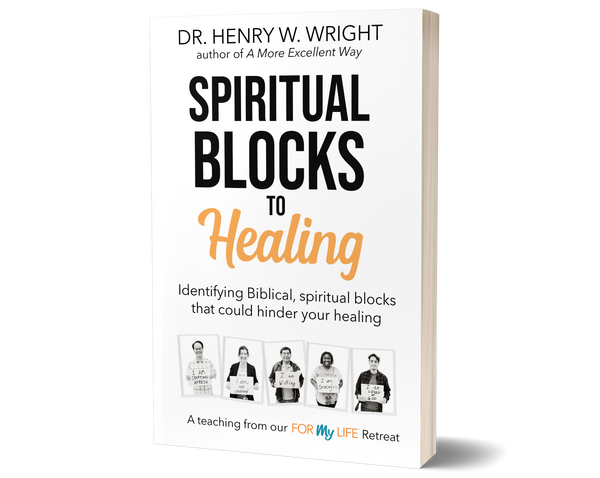 Spiritual Blocks to Healing book by Dr. Henry W. Wright