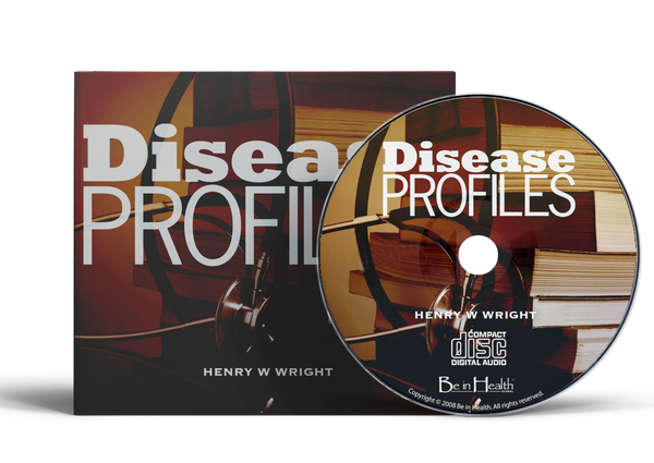 Disease Profiles by Dr. Henry W. Wright