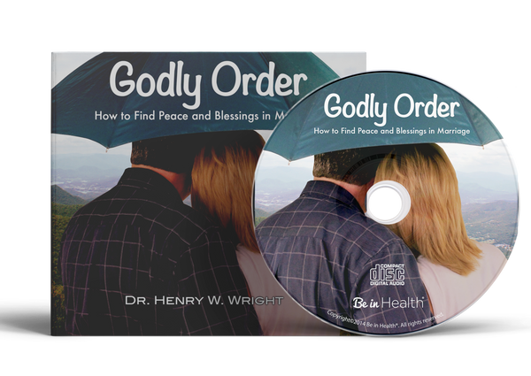 Godly Order by Dr. Henry W. Wright
