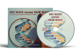 His Ways vs. Our Ways by Dr. Henry W. Wright
