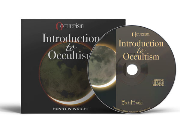 Introduction to Occultism by Dr. Henry W. Wright