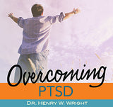 Overcoming PTSD by Dr. Henry W. Wright