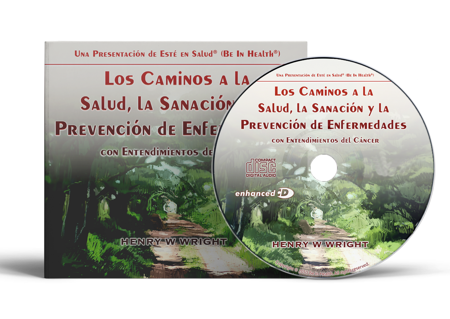 Los Caminos a la Salud, la Sanación y la Prevención de Enfermedades por Dr. Henry W Wright