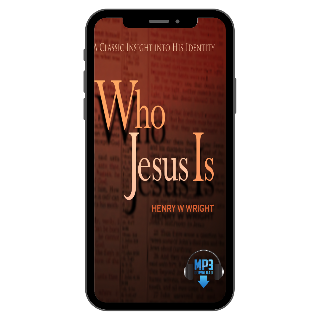 Who Jesus Is by Dr. Henry W. Wright