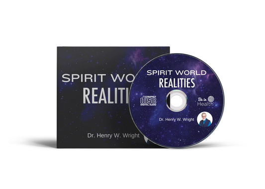 Spirit World Realities by Dr. Henry W. Wright