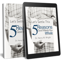 Five Reasons God Wants You Whole - FREE eBook