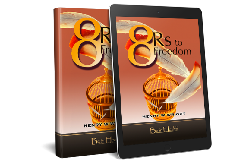 8 Rs to Freedom by Dr. Henry W. Wright