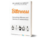 Bitterness by Dr. Henry W. Wright