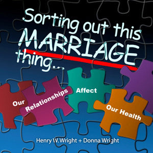 Sorting Out This Marriage Thing CD by Dr. Henry & Donna Wright