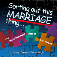 Sorting Out This Marriage Thing CD by Dr. Henry & Donna Wright