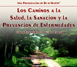 Los Caminos a la Salud, la Sanación y la Prevención de Enfermedades CD por Dr.  Henry W Wright