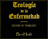 Teología de la Enfermedad CD por Dr.  Henry W. Wright