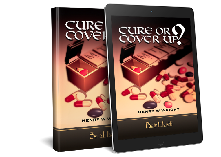 Cure or Cover Up? by Dr. Henry W. Wright