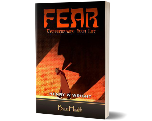 Fear by Dr. Henry W. Wright