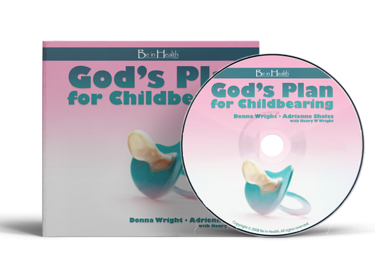 God's Plan for Childbearing by Donna Wright and Adrienne Shales