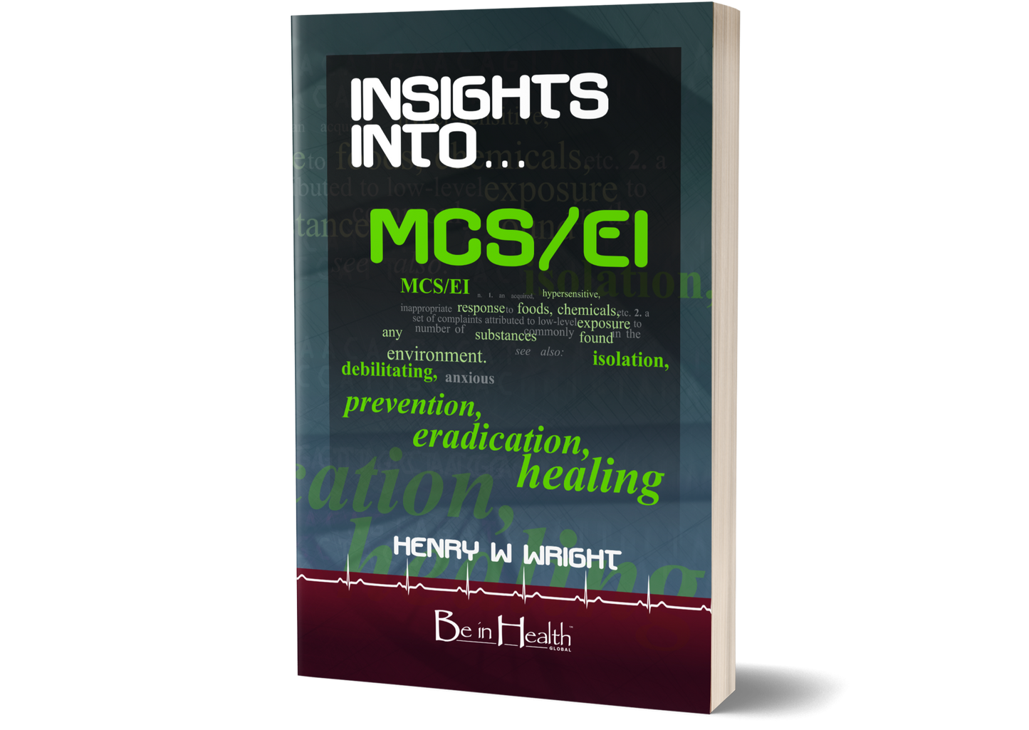 Insights into Multiple Chemical Sensitivities  by Dr. Henry W. Wright