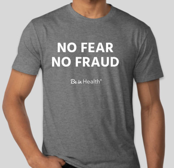 lager Sommetider mikrofon No Fear, No Fraud - Adult T-Shirt - Gray – Be in Health® Resource Center