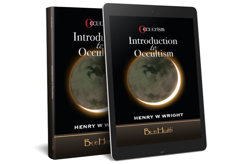Introduction to Occultism by Dr. Henry W. Wright
