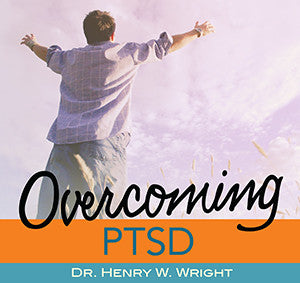 Overcoming PTSD by Dr. Henry W. Wright
