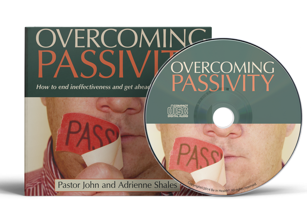 Overcoming Passivity by John and Adrienne Shales