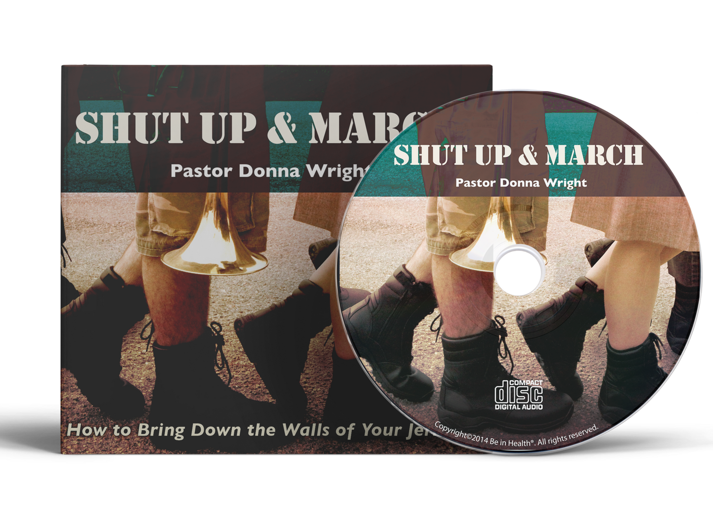 Shut Up and March by  Donna Wright