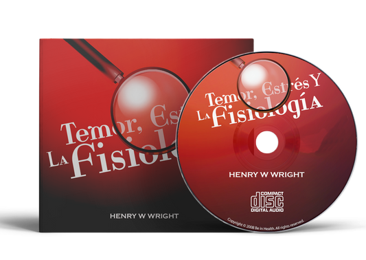 Temor, Estr'es Y La Fisiolog'ia  by Dr. Henry W. Wright