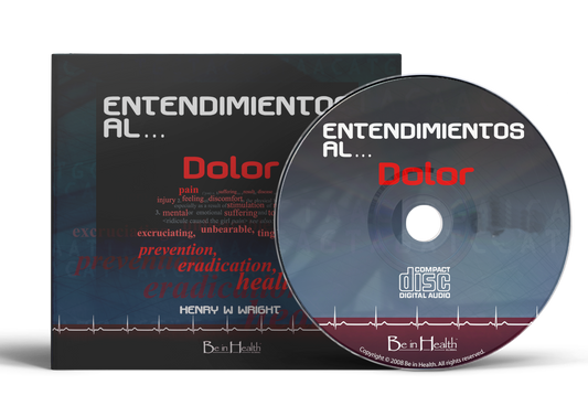 Entendimientos al Dolor por Dr. Henry W. Wright