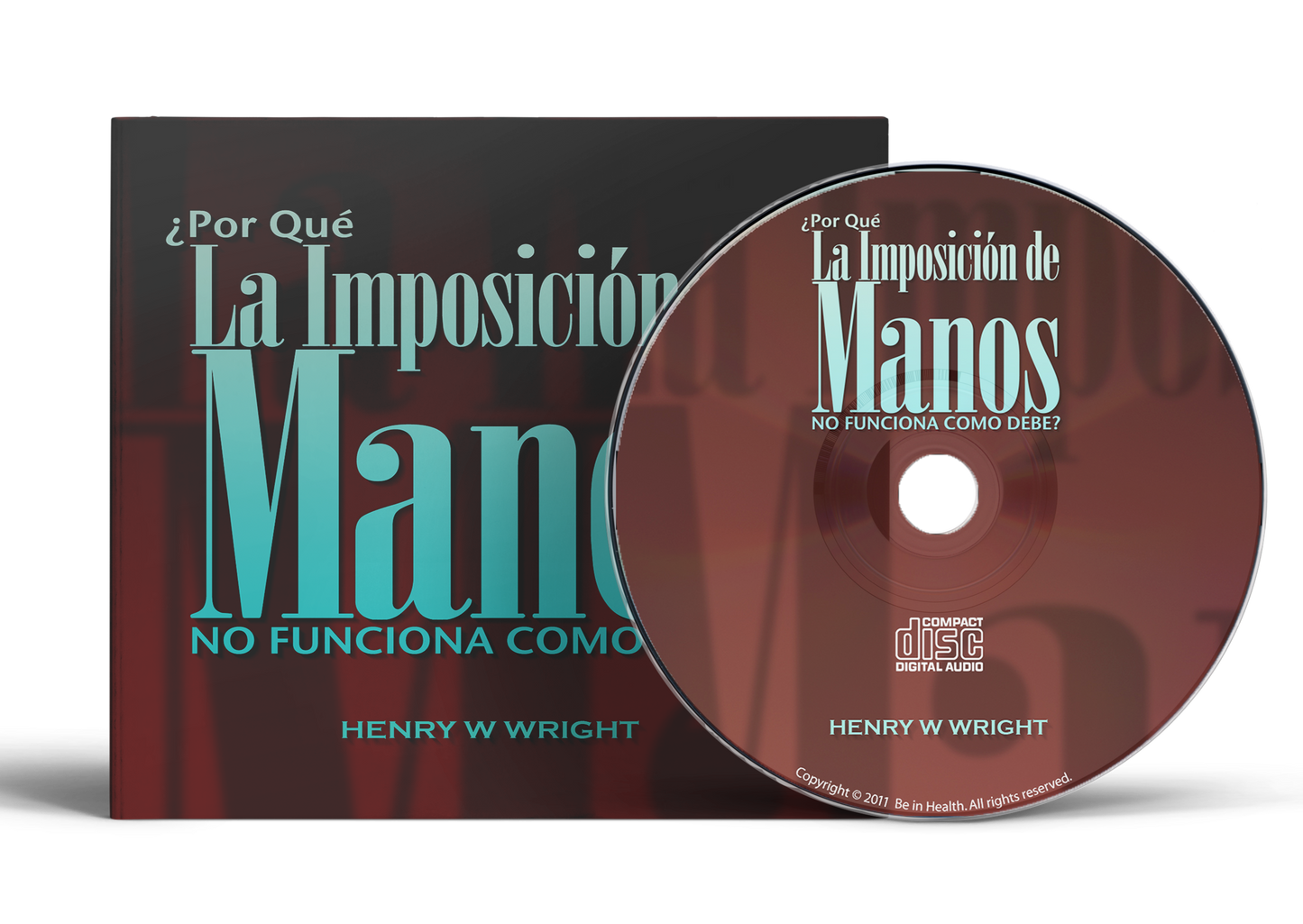 Por Qué la Imposición de Manos No Funciona Como Debe  por Dr.  Henry W. Wright