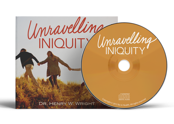 Unravelling Iniquity by Dr. Henry W. Wright