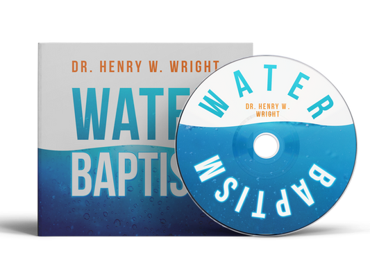 Water Baptism by Dr. Henry W. Wright