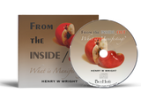 From the Inside Out: What is Manifesting? by Dr. Henry W. Wright