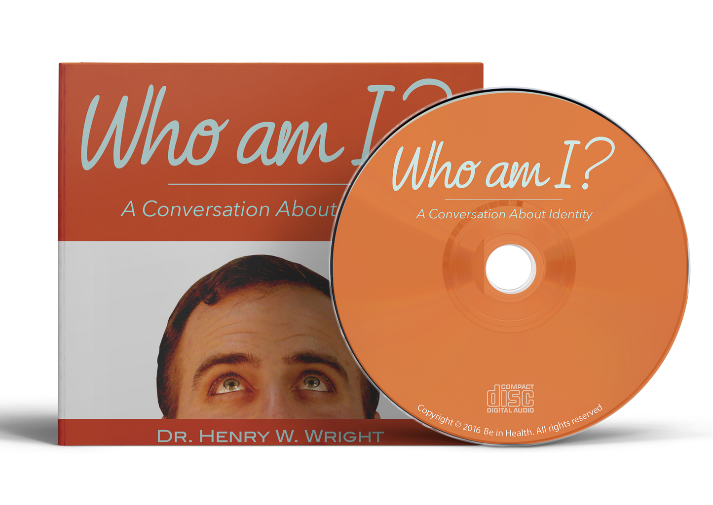 Who Am I? by Dr. Henry W. Wright