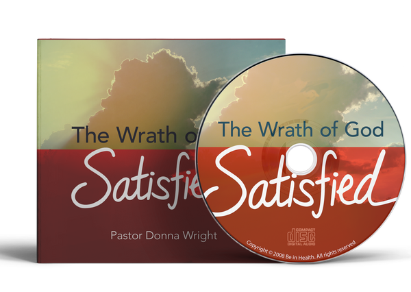 The Wrath of God: Satisfied by Donna Wright