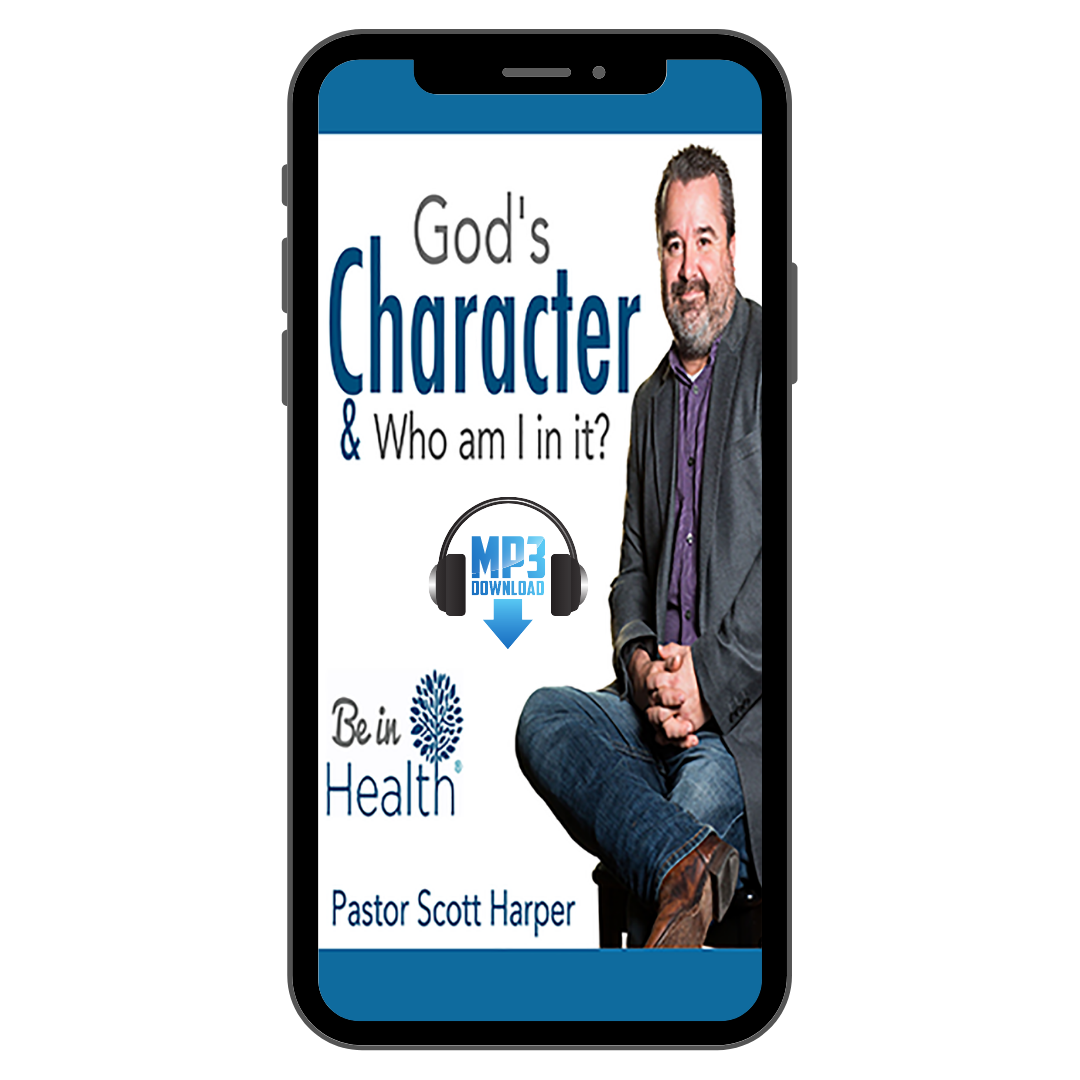 God's Character & Who I Am in it - Pastor Scott Harper