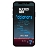 Biblical Insights into Addictions by Dr. Henry W. Wright