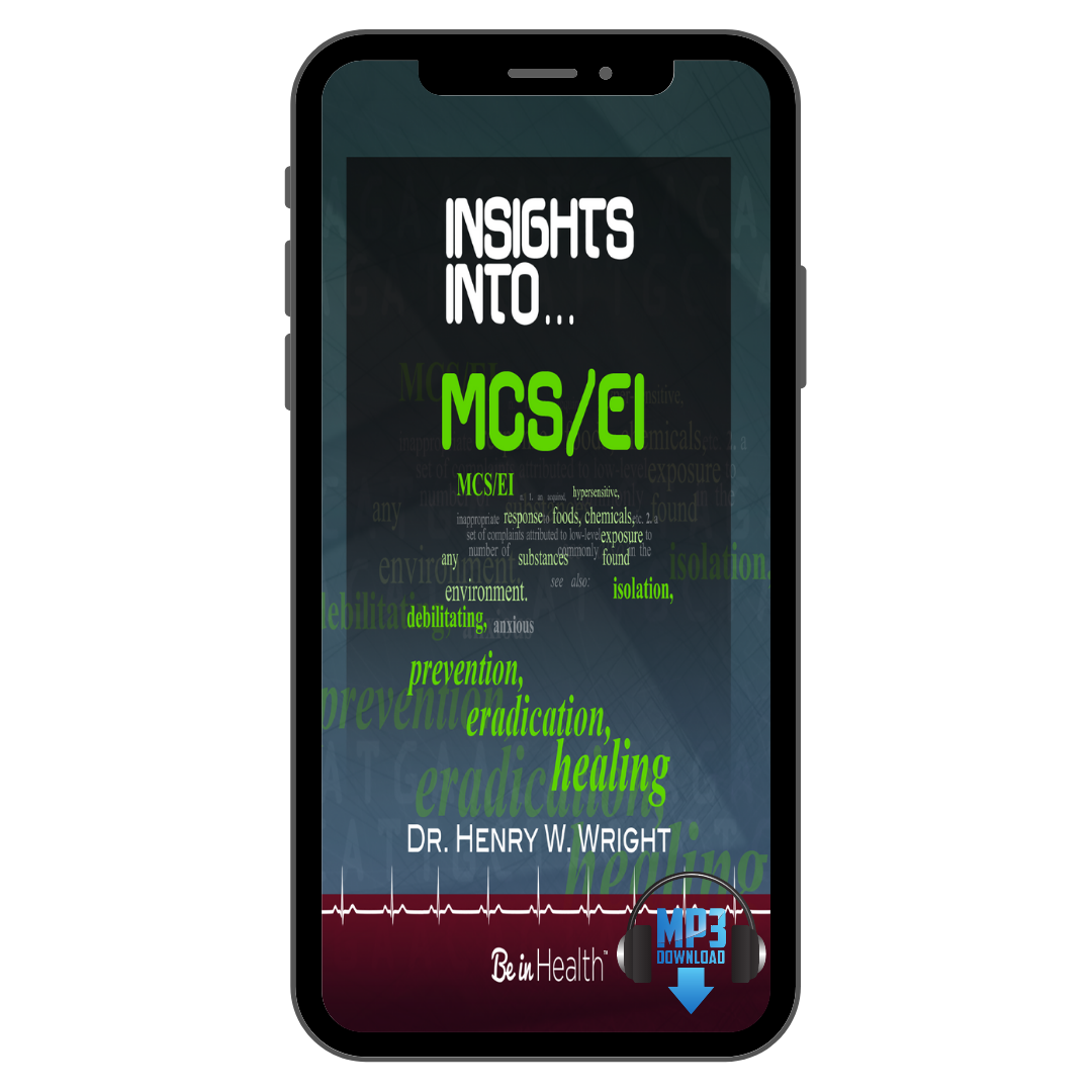 Insights into Multiple Chemical Sensitivities  by Dr. Henry W. Wright