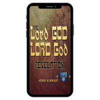 LORD God Revelation by Dr. Henry W. Wright