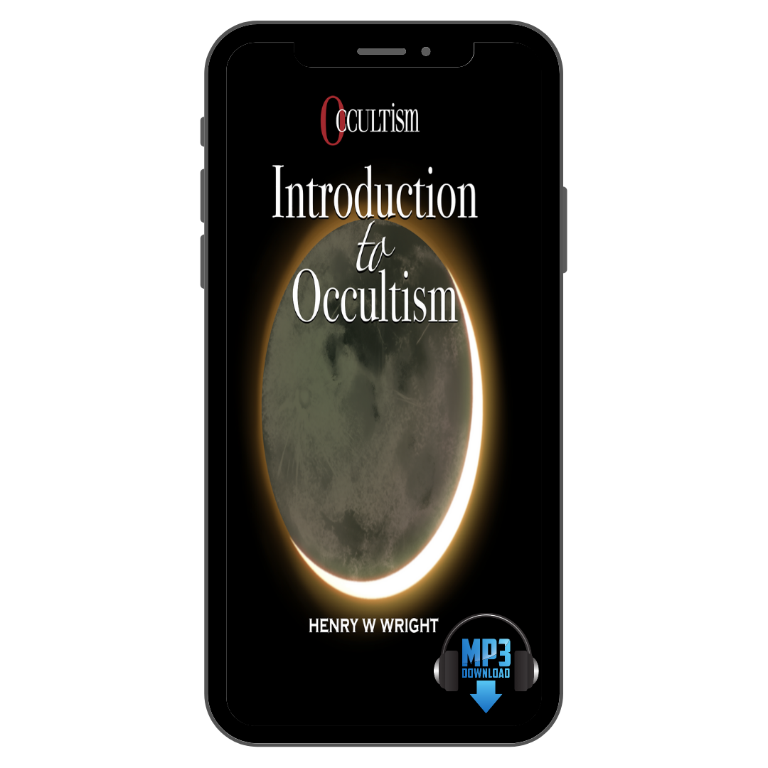 Introduction to Occultism by Dr. Henry W. Wright